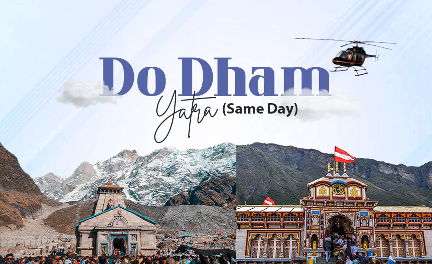 Do Dham Yatra Same Day By Helicopter